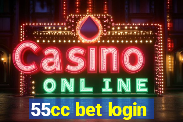 55cc bet login